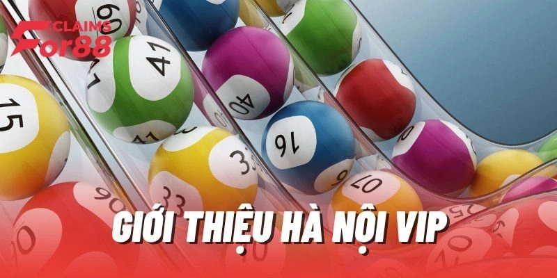 Sự đặc trưng của xổ số Hà Nội VIP